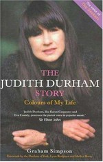 Colours of my life : the Judith Durham story / Graham Simpson.