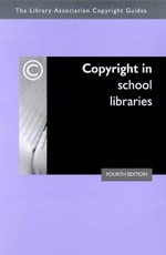 Copyright in school libraries / revised and updated by Sandy Norman.