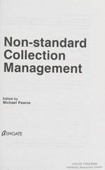Non-standard collection management / edited by Michael Pearce.