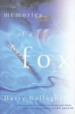 Memories of a fox / Harry Gallagher.