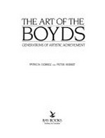 The art of the Boyds : generations of artistic achievement / Patricia Dobrez and Peter Herbst.