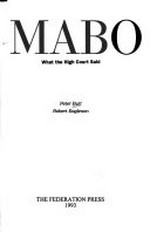 Mabo : what the High Court said / Peter Butt, Robert Eagleson.