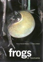 Frogs of Tasmania / Murray Littlejohn.