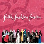 Faith, fashion, fusion : Muslim women's style in Australia / edited by Glynis Jones.