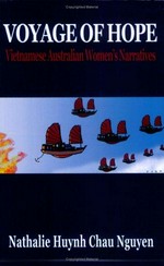 Voyage of hope : Vietnamese Australian women's narratives / Nathalie Huynh Chau Nguyen.