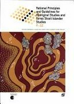 National principles and guidelines for Aboriginal studies and Torres Strait Islander studies K-12 / [edited by Cathy Oliver]