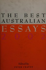 The best Australian essays 2002 / edited by Peter Craven.