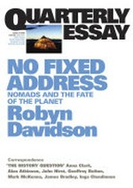 No fixed address : nomads and the fate of the planet / Robyn Davidson.