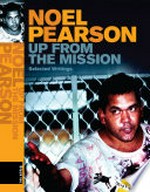 Up from the mission : selected writings / Noel Pearson.
