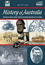 History of Australia : understanding what makes Australia the place it is today / by Lindsay Marsh.