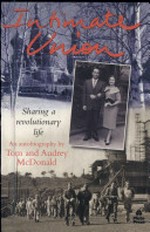 Intimate union : sharing a revolutionary life / an autobiography by Tom and Audrey McDonald.