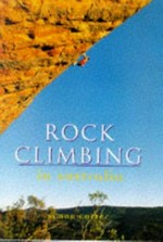 Rock climbing in Australia / Simon Carter, photographer.