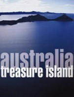Australia : treasure island / [writer Joel Nathan].