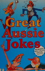 Great Aussie jokes / compiled by Sonya Plowman ; illustrated by Geoff Hocking.