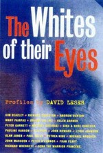 The whites of their eyes : profiles / by David Leser.