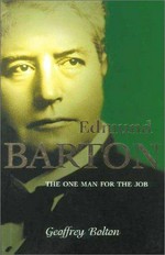 Edmund Barton / Geoffrey Bolton.
