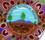 Papunya school book of country and history / Papunya School.