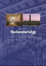 The curator's egg : the evolution of the museum concept from the French Revolution to the present day / Karsten Schubert.
