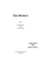 The Murray / edited by Norman Mackay and David Eastburn.