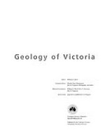 Geology of Victoria / editor: William D. Birch.