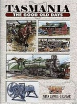 The good old days / by Nita Lawes-Gilvear.