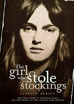 The girl who stole stockings : the true story of Susannah Noon and the women of the convict ship Friends / Elsbeth Hardie.