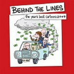 Behind the lines : the year's best cartoons 2009 / [written and researched by Guy Hansen, Russ Radcliffe and Laura Breen].