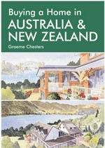 Buying a home in Australia & New Zealand : a survival handbook / by Graeme Chesters.