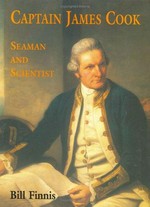 Captain James Cook : seaman and scientist / Bill Finnis.