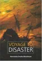 Voyage to disaster / Henrietta Drake-Brockman.
