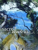 Sacred waters : the story of the Blue Mountains Gully Aboriginal people / Dianne Johnson ; in collaboration with the residents of the Gully and their descendants.