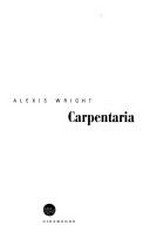 Carpentaria / Alexis Wright.