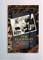 An explorer's notebook : essays on life, history & climate / Tim Flannery.