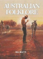 Australian folklore / Bill Beatty.