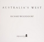 Australia's west / author, Richard Woldendorp.