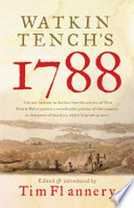 Watkin Tench's 1788 / Watkin Tench ; edited & introduced by Tim Flannery.