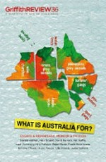 What is Australia for? / edited by Julianne Schultz.
