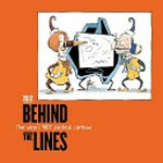 Behind the lines : the year's best political cartoons 2012 / [written and researched by Tania Cleary and Fiona Katauskas].