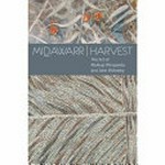 Midawarr/harvest : the art of Mulkun Wirrpanda and John Wolseley / edited by Will Stubbs and John Wolseley.
