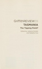 Tasmania, the tipping point? / edited by Julianne Schultz and Natasha Cica.