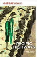 Pacific highways / co-edited by Julianne Schultz and Lloyd Jones.