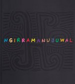 Ngirramanujuwal : the art and country of Jimmy Pike.