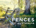 Fences of Australia / Jack Bradshaw.