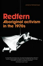 Redfern : Aboriginal activism in the 1970s.