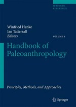 Handbook of paleoanthropology / Winfried Henke, Ian Tattersall, editors.