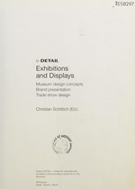 Exhibitions and displays : museum design concepts, brand presentation, trade show design / Christian Schittich (ed.)