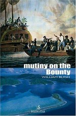 The Bounty mutiny / William Bligh.