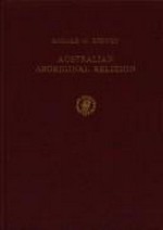 Australian Aboriginal religion / by Ronald M. Berndt.