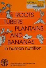 Roots, tubers, plantains, and bananas in human nutrition.