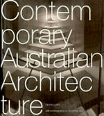 Contemporary Australian architecture / Graham Jahn ; photography by Scott Frances.